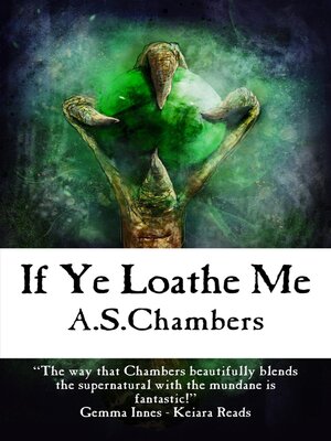 cover image of If Ye Loathe Me
